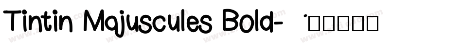 Tintin Majuscules Bold字体转换